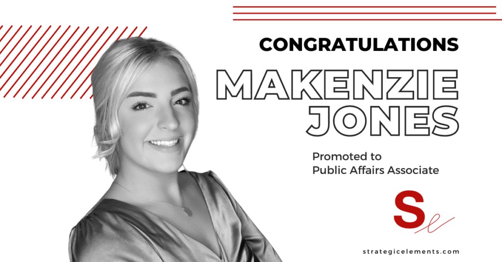 Congratulations Makenzie Jones. Promoted to Public Affairs Associate.